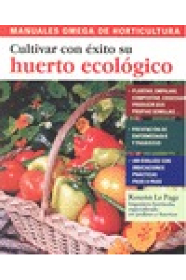 Cultivar con éxito su huerto ecológico