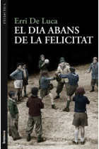 El dia abans de la felicitat