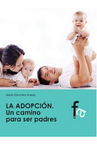 La adopción : Un camino para ser padres