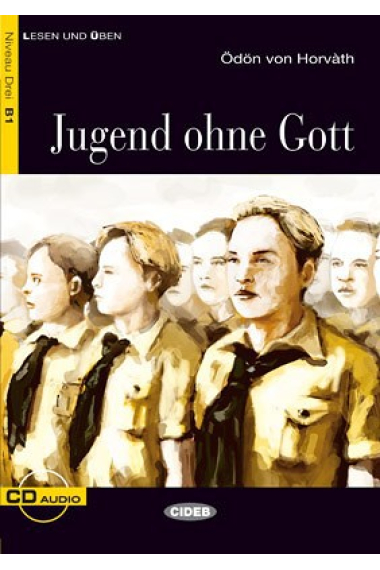 Lesen und üben - Jugend ohne Gott - Niveau 3 - B1