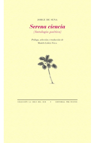 Serena ciencia (Antología poética)