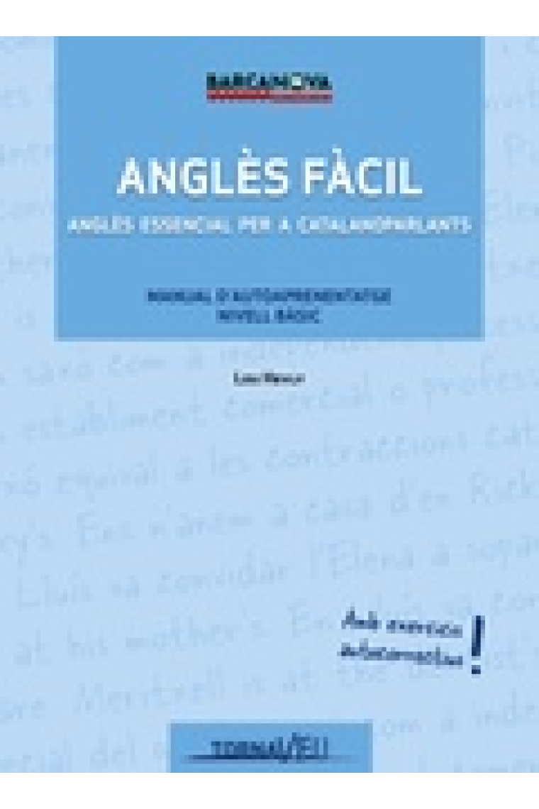 Anglès fàcil: anglès essencial per a catalanoparlants. Manual d'autoaprenentatge (Nivell bàsic)