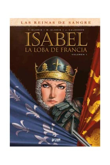 Isabel. La loba de Francia 1