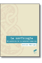 La morfología. El análisis de la palabra compleja