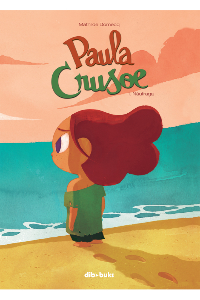 Paula Crusoe 1. Náufraga