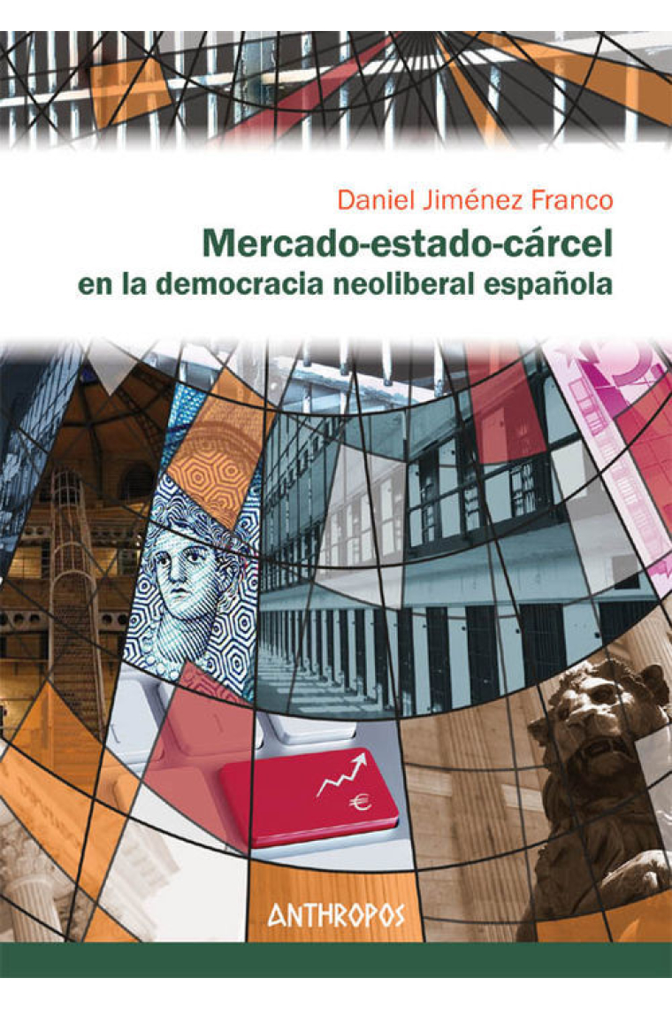 Mercado-estado-cárcel en la democracia neoliberal española