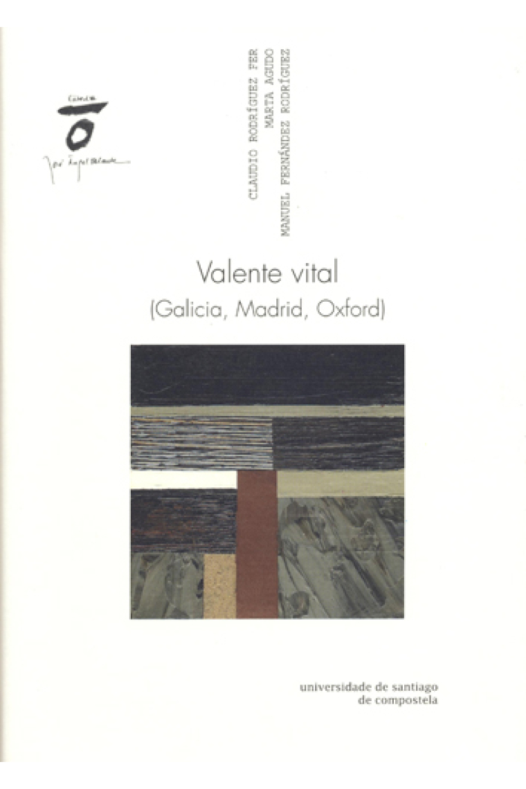 Valente vital (Galicia, Madrid, Oxford)