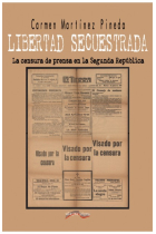 Libertad secuestrada. La censura de prensa en la Segunda República