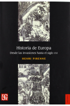 Historia de Europa. Desde las Invasiones al siglo XVI