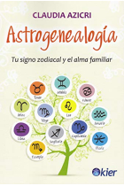 Astrogenealogía. Tu signo zodiacal y el alma familiar