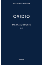 Metamorfosis. Libros I-V