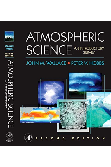 Atmospheric Science: An Introductory Survey (International Geophysics)