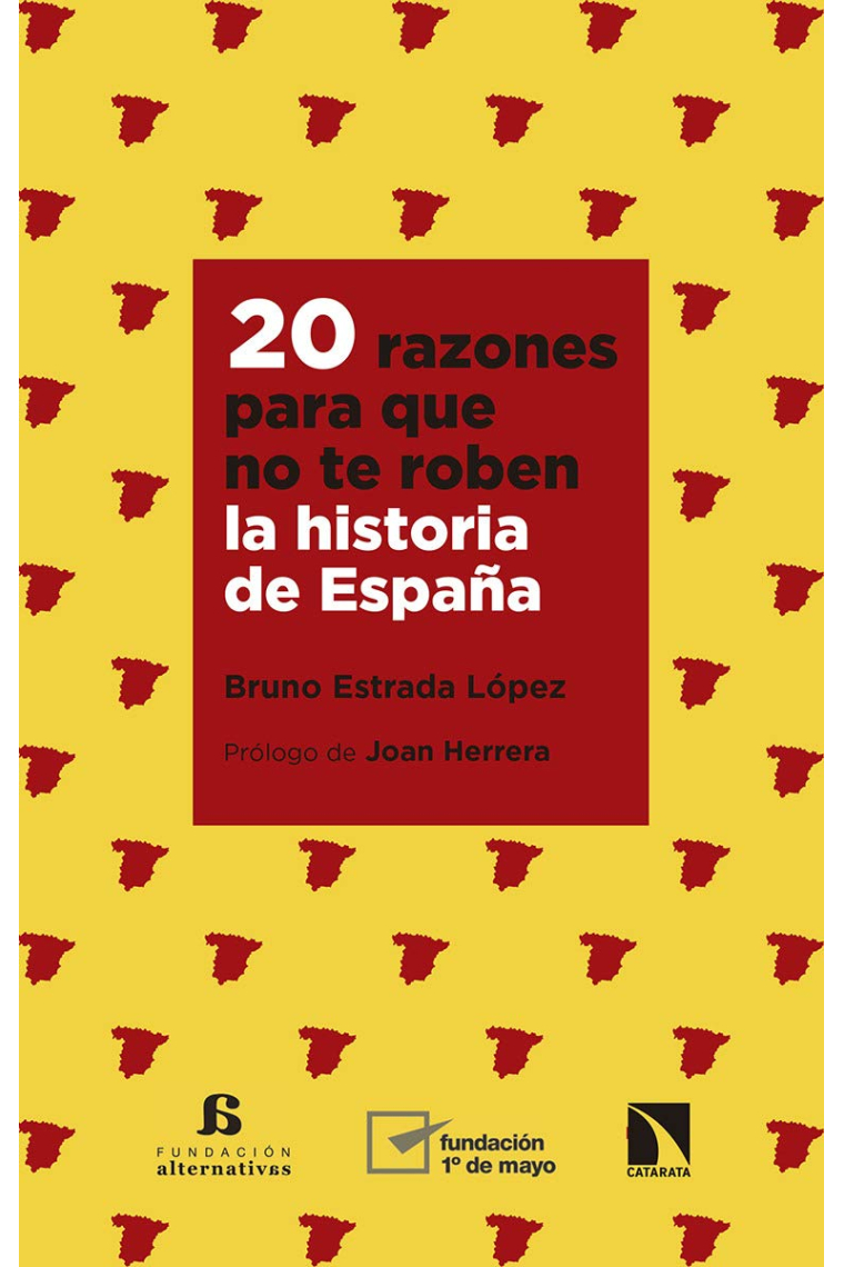 20 razones para que no te roben la historia de España