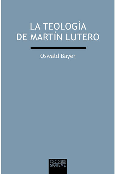 La teología de Martín Lutero