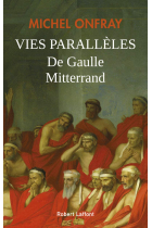 Vies parallèles: De Gaulle & Mitterand