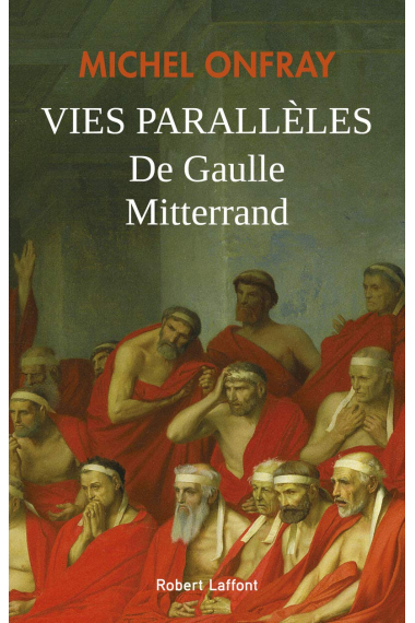 Vies parallèles: De Gaulle & Mitterand