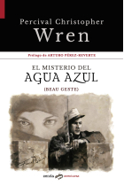 El misterio del Agua Azul: (Beau Geste)