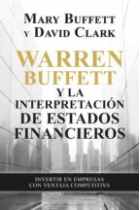 Warren Buffett y la interpretación de estados financieros. Invertir en empresas con ventajas competitivas