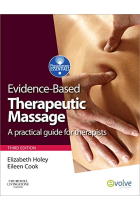 Evidence-based Therapeutic Massage: A Practical Guide for Therapists, 3e (Physiotherapy Essentials)