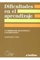 Dificultades en el aprendizaje un modelo de diagnóstico e intervención