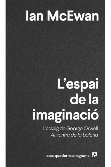 L'espai de la imaginació: l'assaig de George Orwell Al ventre de la balena