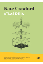 Atlas de IA: poder, política y costes planetarios de la inteligencia artificial