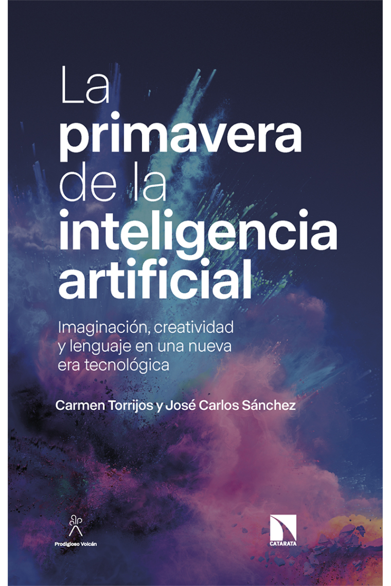 La primavera de la inteligencia artificial: imaginación, creatividad y lenguaje en una nueva era tecnológica