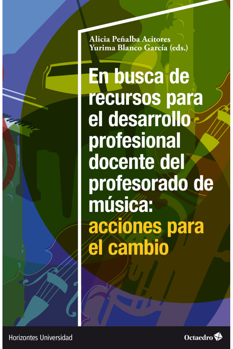 En busca de recursos para el desarrollo profesional docente del profesorado de Música: acciones para el cambio