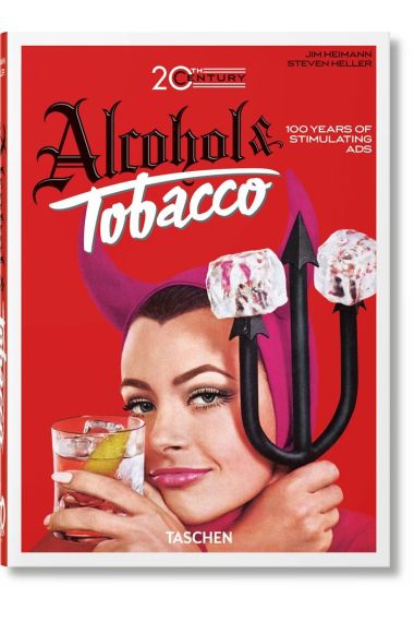 20th Century Alcohol / Tobacco Ads. 40th Ed.