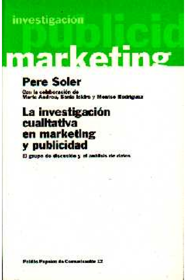 La investigacion cualitativa en marketing y publicidad