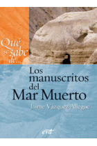 QUE SE SABE DE LOS MANUSCRITOS DEL MAR MUERTO