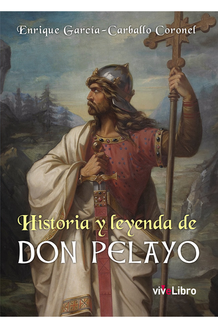 Historia y leyenda de Don Pelayo