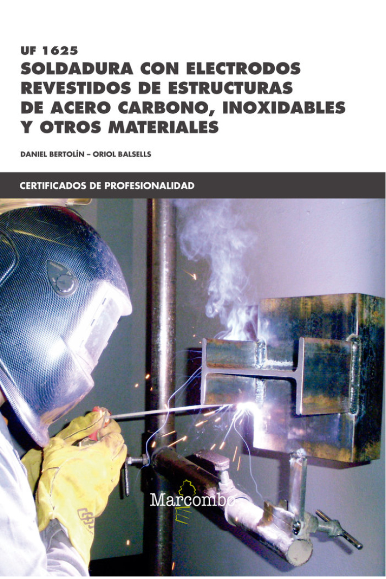 *UF1625 Soldadura con electrodos revestidos de estructuras de acero carbono, inoxidables y otros mat