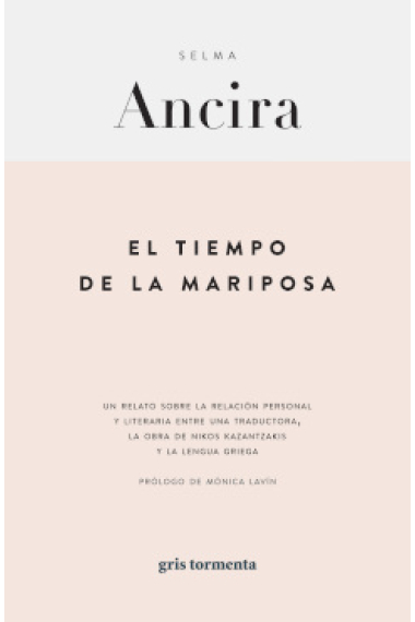 El tiempo de la mariposa: un relato sobre la relación personal y literaria entre una traductora, la obra de Nicos Kazantzakis y la lengua griega