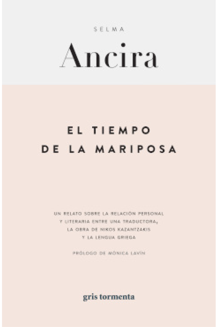 El tiempo de la mariposa: un relato sobre la relación personal y literaria entre una traductora, la obra de Nicos Kazantzakis y la lengua griega