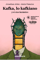 Kafka, lo kafkiano y el cine fantástico