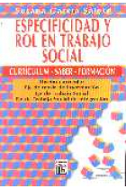 Especificidad y rol en trabajo social. Currículum-saber-formación