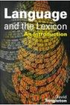 Language and the Lexicon. An introduction