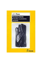 Humana mente. El mundo, la conciencia y la carne