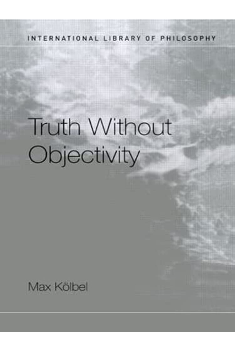 Truth Without Objectivity