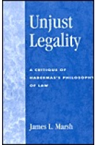 Unjust legality: a critique of Habermas's philosophy of law