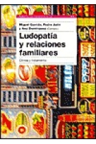 Ludopatía y relaciones familiares