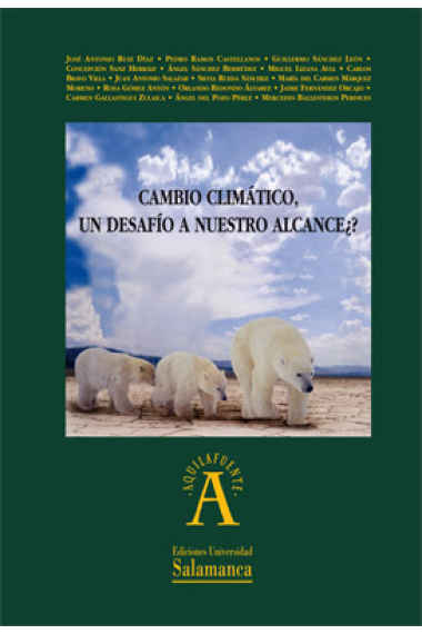 Cambio climático. Un desafío a nuestro alcance?