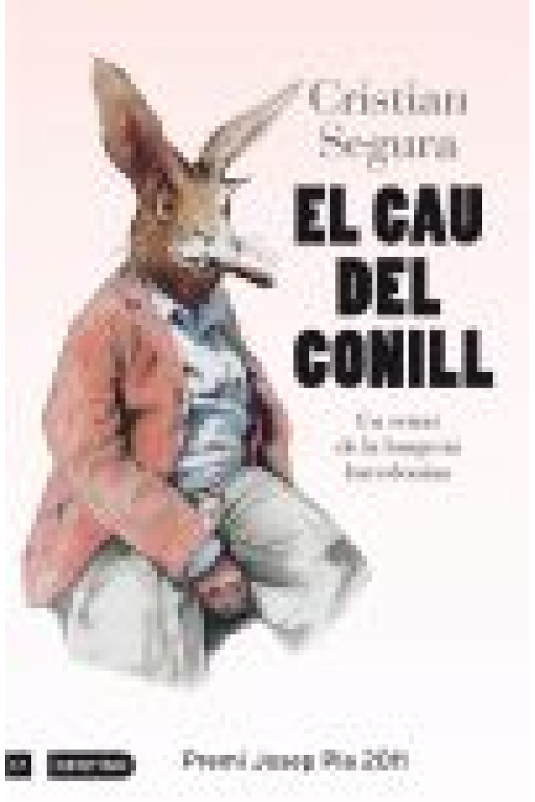 El cau del conill (Premi Josep Pla 2011)