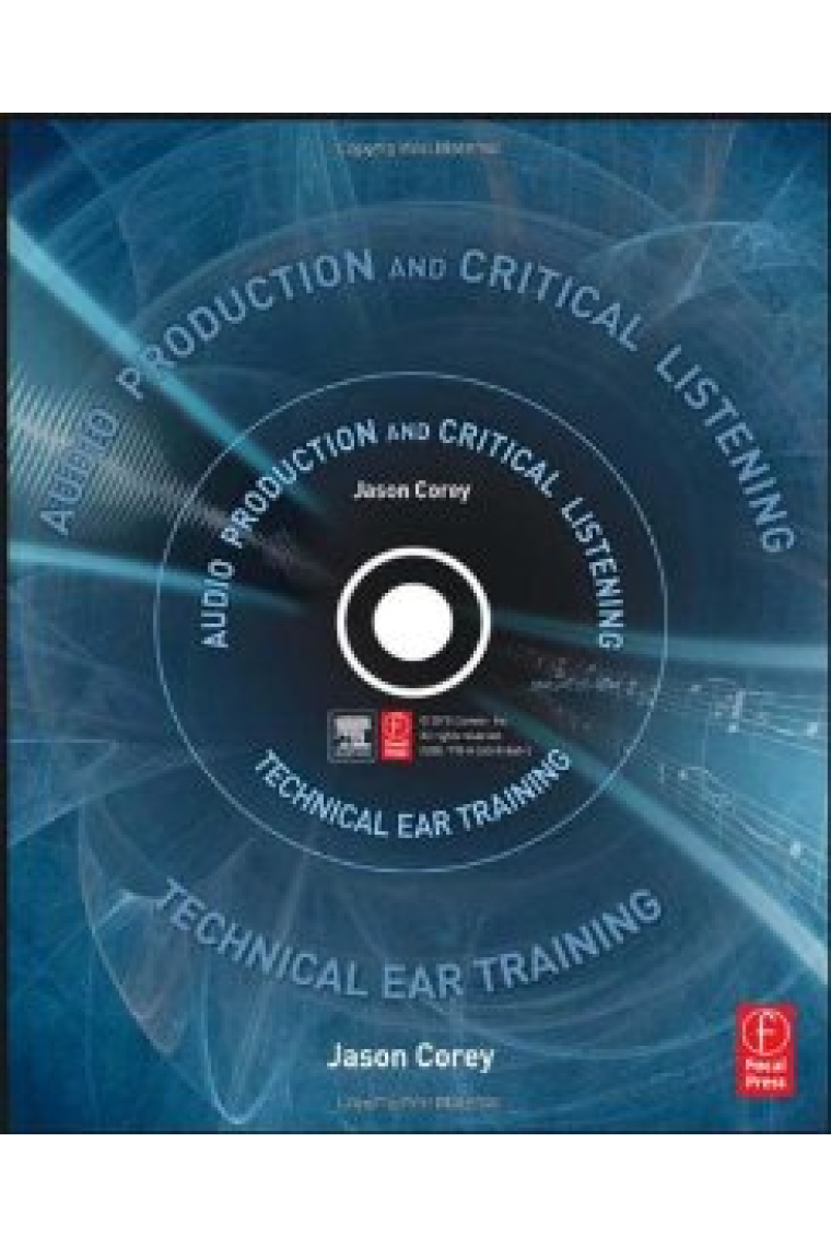 Audio Production and Critical Listening. Technical Ear Training