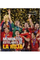 Momentos estelares de la Roja