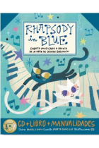 Rhapsody in Blue. Cuento musicado a partir de la obra de George Gershwin (con CD)