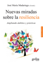 Nuevas miradas sobre la resiliencia