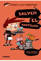 Salvem el Nautilus! (L'Agus i els Monstres 2)