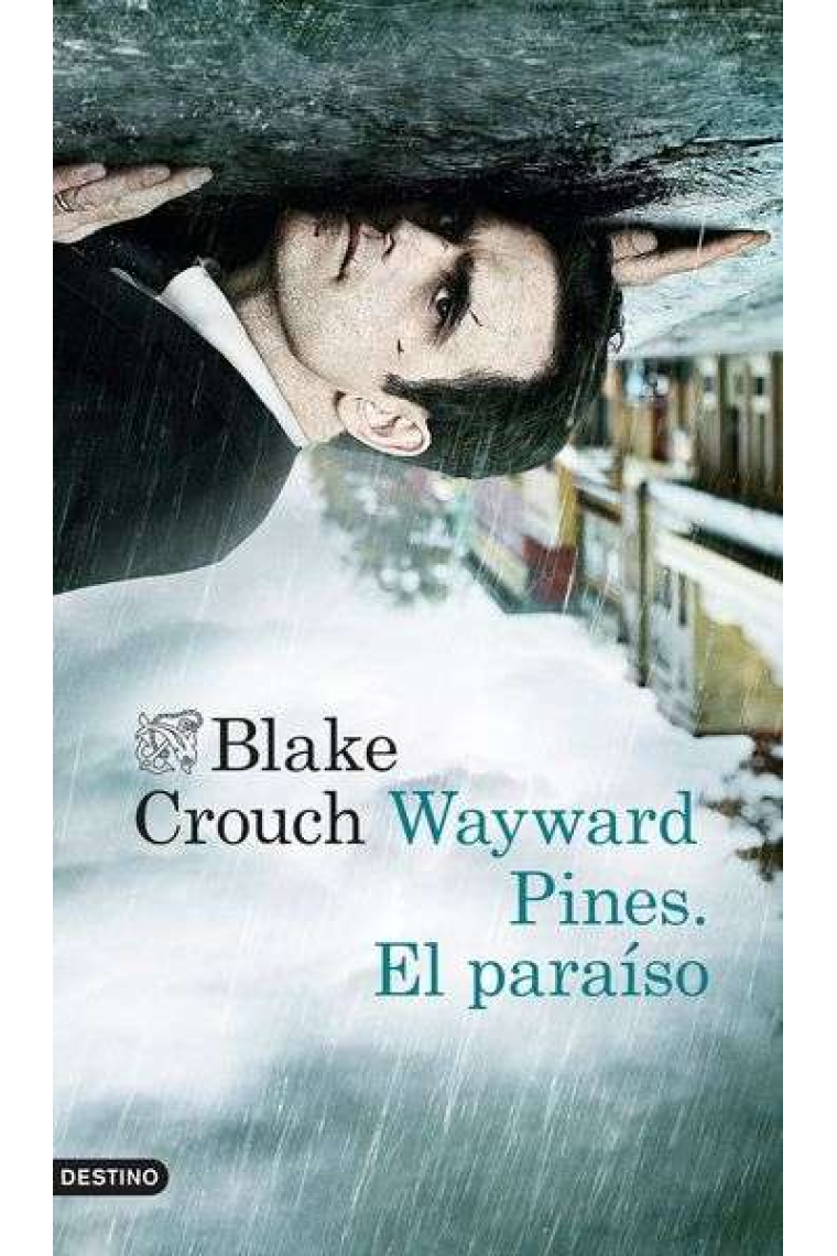 Wayward Pines: El paraíso